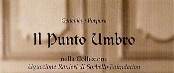 Arti Decorative Italiane  - Genevive Porpora - Il Punto Umbro - nella Collezione Uguccione Ranieri di Sorbello Foundation