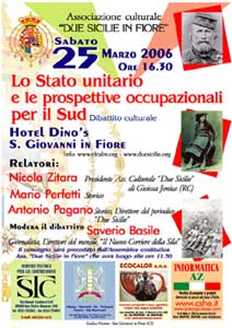 Associazione Culturale Due Sicilie in Fiore - Dibattito Culturale: Lo Stato Unitario e le prospettive occupazionali per il Sud - Fra i relatori Nicola Zitara, Mario Perfetti e Antonio Pagano; ha moderato il dibattito Saverio Basile