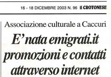 E' nata emigrati.it: promozioni e contatti attraverso Internet  Il CROTONESE N° 96 16-18 dicembre 2003